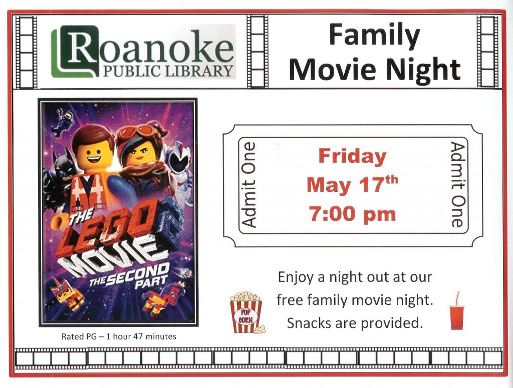 Family Movie Night Friday May 17th 7 pm featuring "The Lego Movie: The second part" Rated PG, 1 hour 47 minutes. Enjoy a night out at our free family movie night. Snacks are provided.